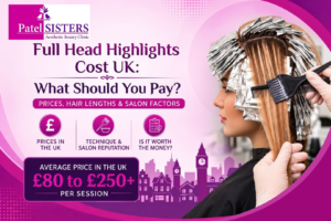 Full head highlights cost UK feature image showing a woman with dimensional highlights in a luxury London salon, with subtle UK pricing and hair-color service cues.